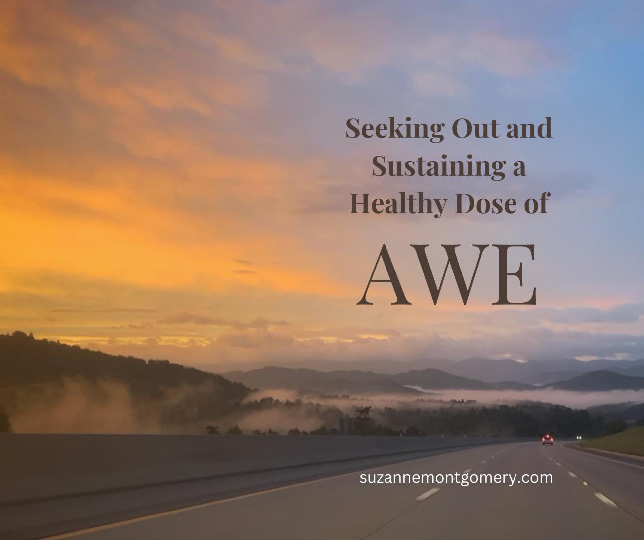 Seeking Out and Sustaining a Healthy Dose of Awe