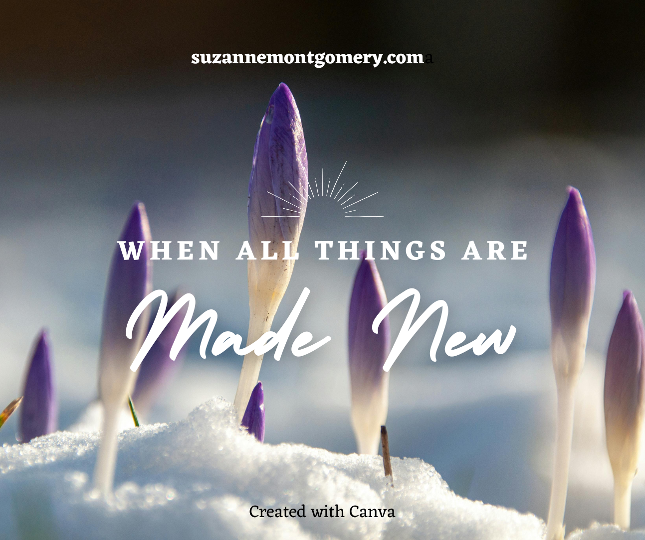 When All Things Are Made New